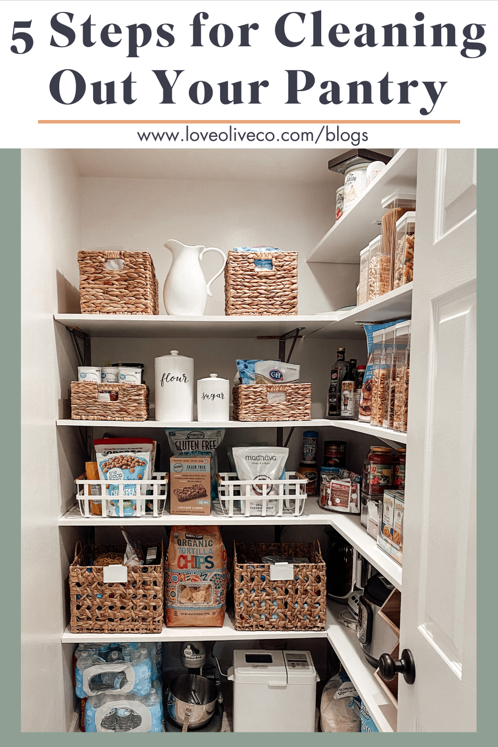 5 Steps for Cleaning Out Your Pantry from Love Olive Co. www.www.loveoliveshop.com