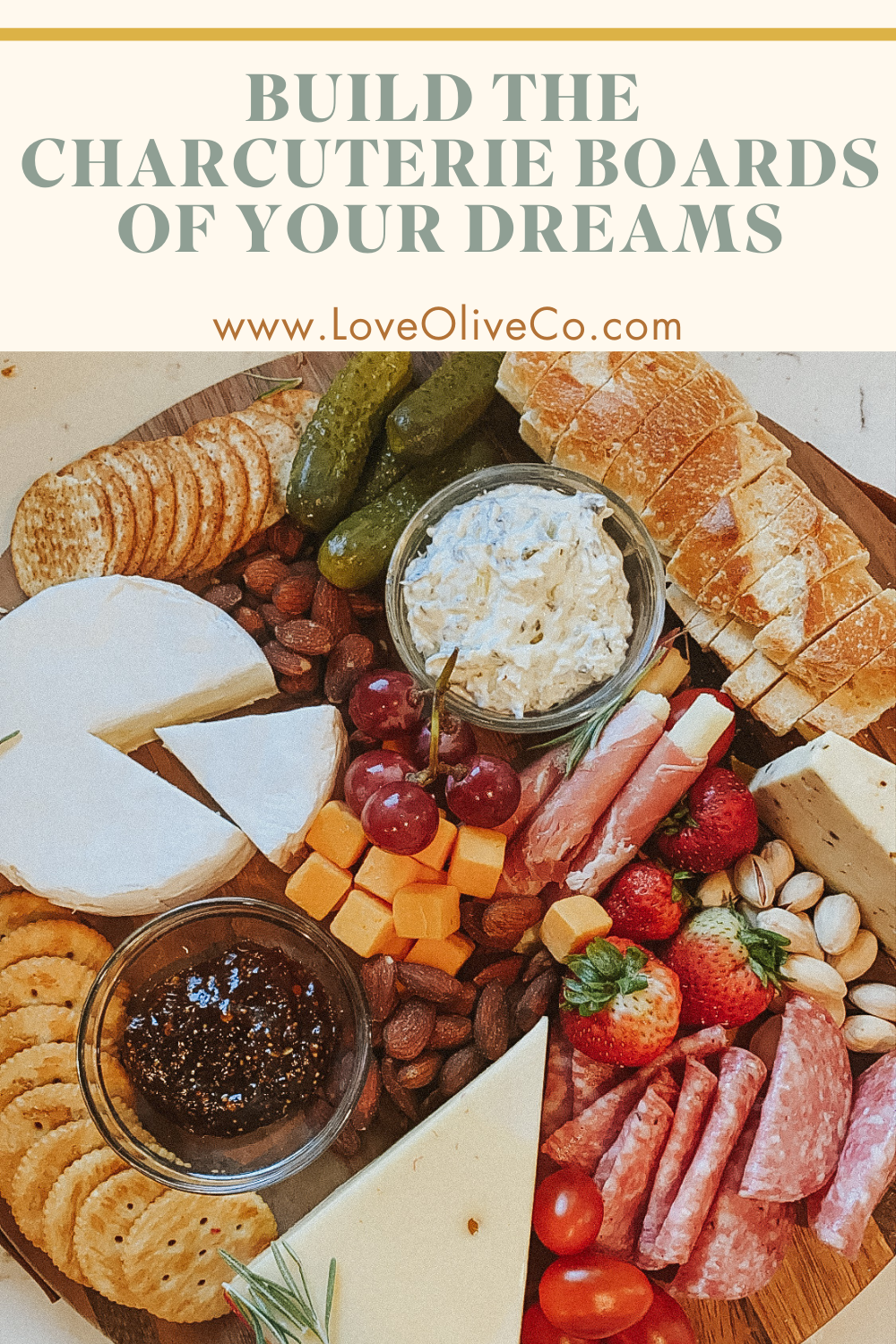 Build the Charcuterie Board of Your Dreams www.www.loveoliveshop.com