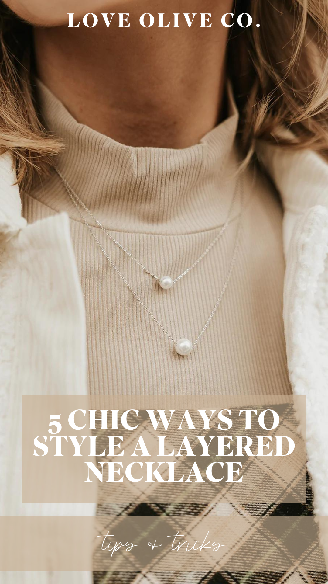 5 chic ways to style a layered necklace. www.www.loveoliveshop.com