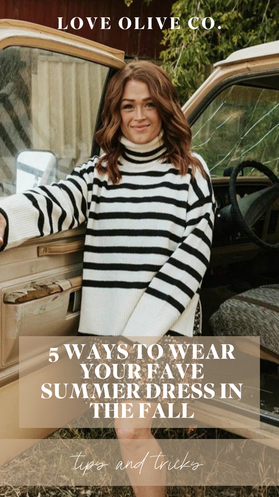 5 Ways to Wear Your Fave Summer Dress in the Fall. www.www.loveoliveshop.com