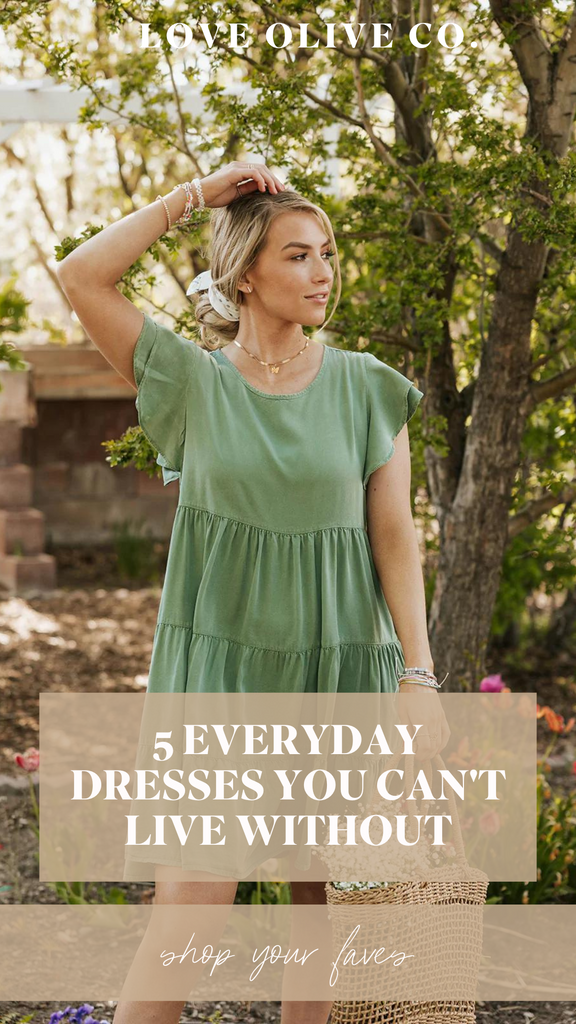 5 Everyday Dresses You Can’t Live Without. www.www.loveoliveshop.com